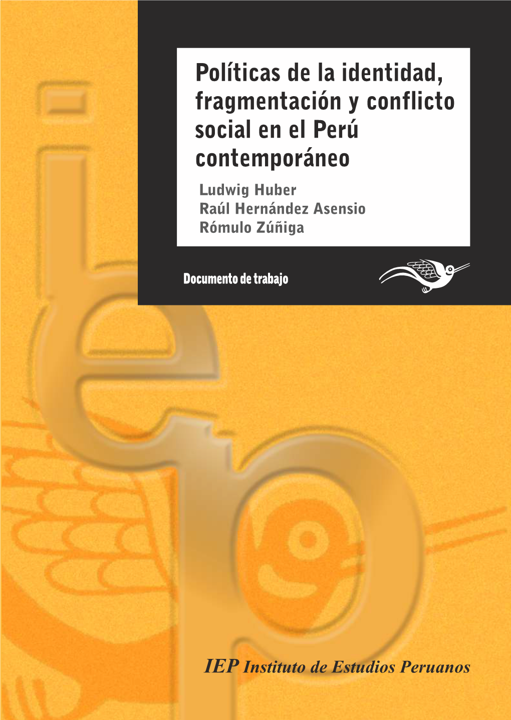 Antauro Humala Y El Etnocacerismo: Políticas De Identidad En El Nivel Macro