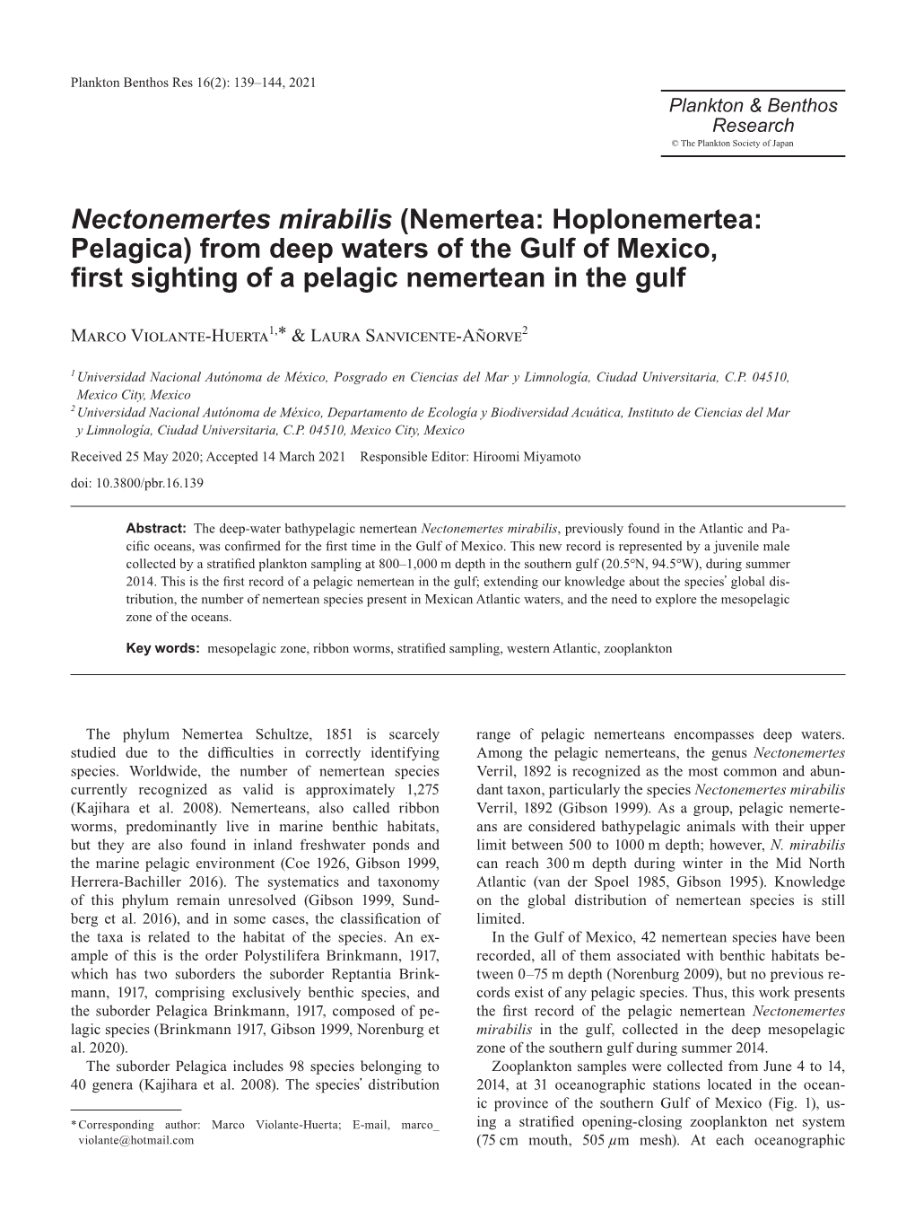 Nectonemertes Mirabilis (Nemertea: Hoplonemertea: Pelagica) from Deep Waters of the Gulf of Mexico, ﬁrst Sighting of a Pelagic Nemertean in the Gulf