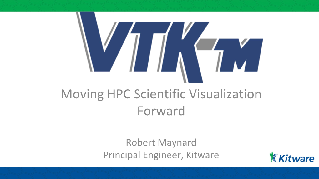 Moving HPC Scientific Visualization Forward