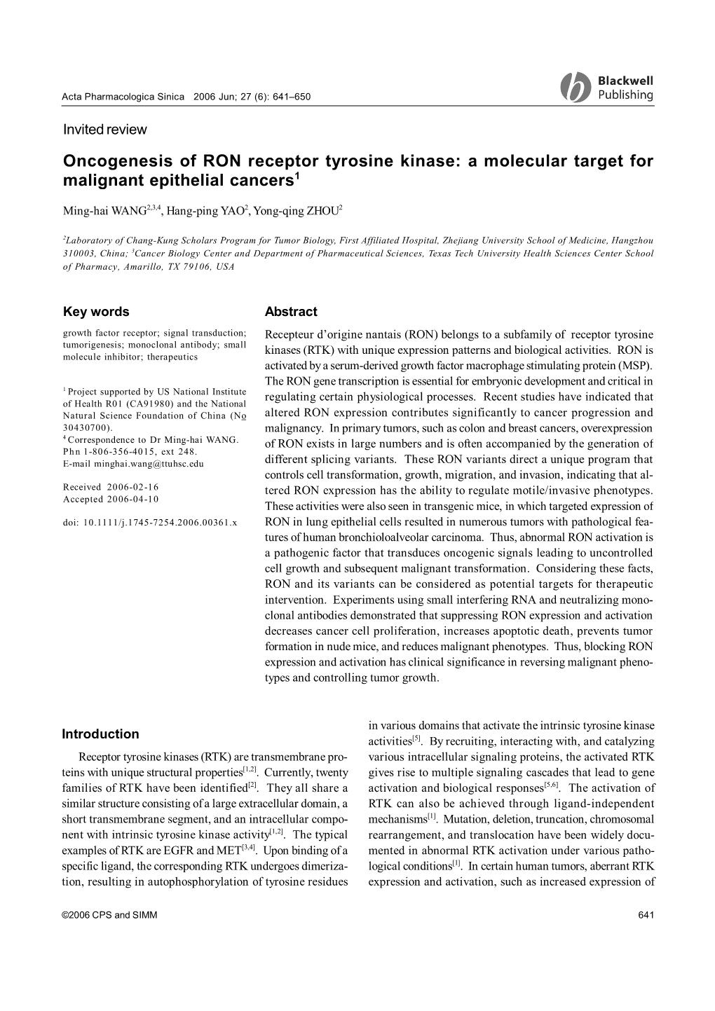 Oncogenesis of RON Receptor Tyrosine Kinase: a Molecular Target for Malignant Epithelial Cancers1