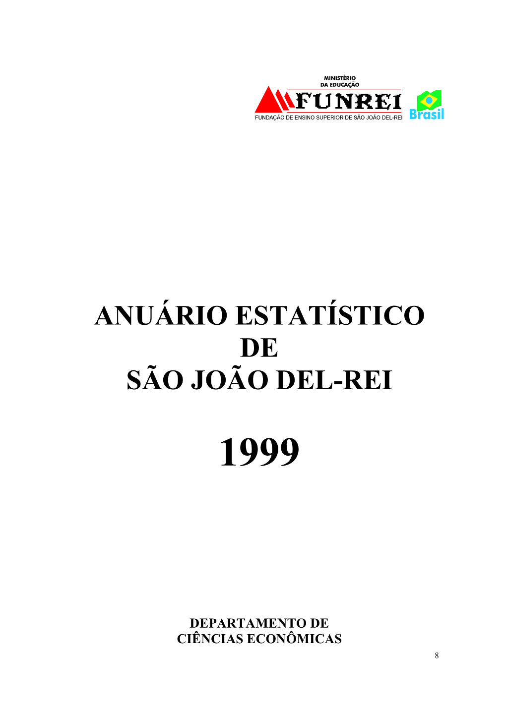 Anuário Estatístico De São João Del-Rei 1999