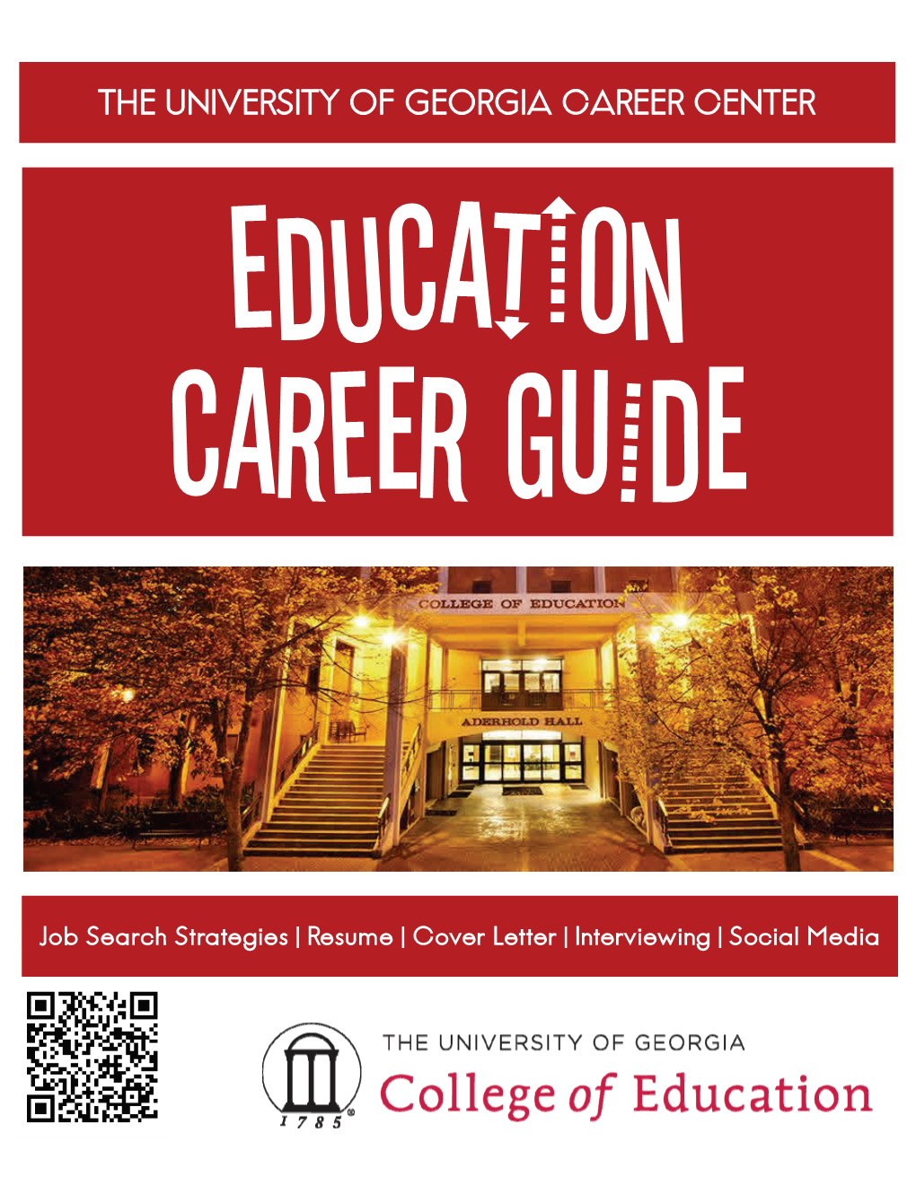 THE UNIVERSITY of GEORGIA CAREER CENTER Education Career Guide
