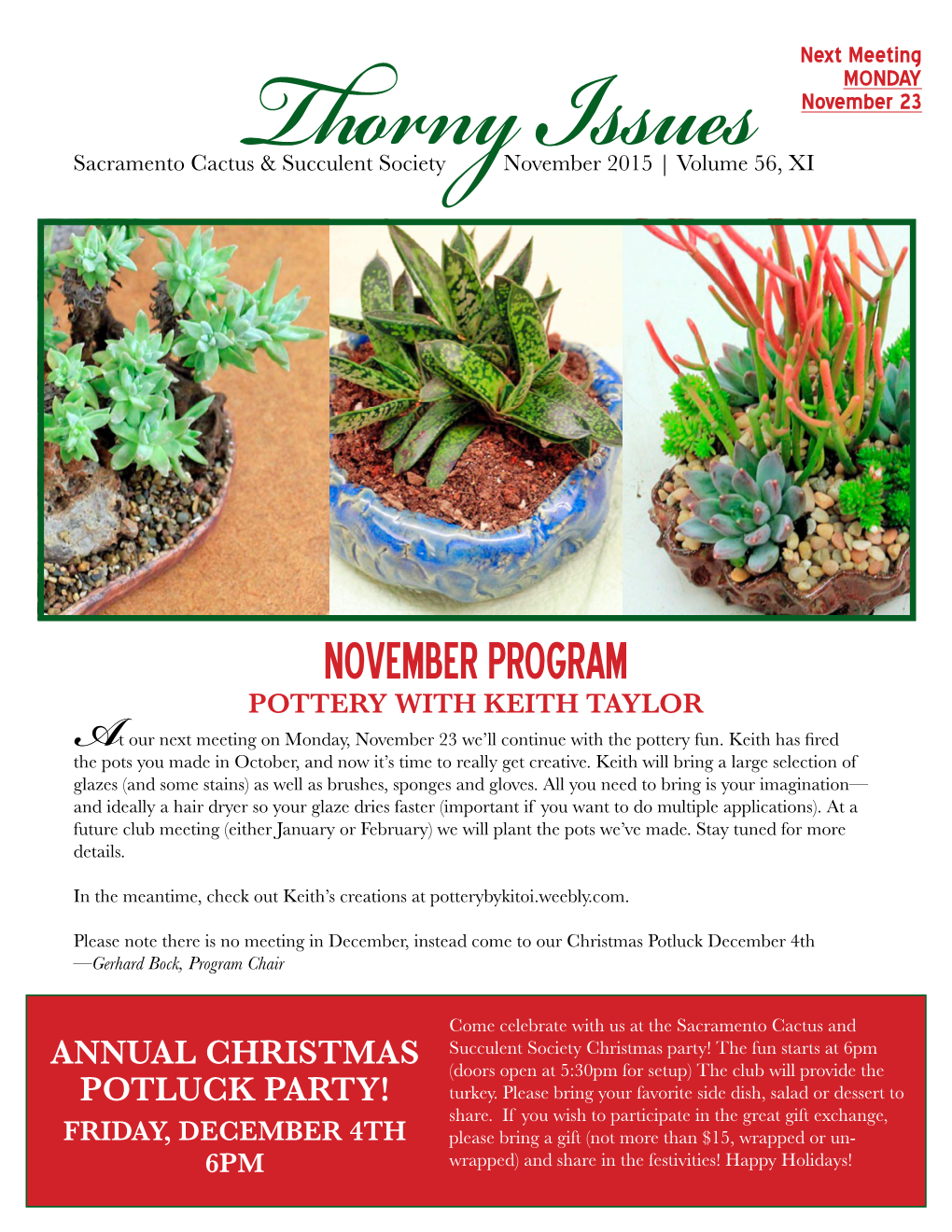 November 23 Sacramento Cactusthorny & Succulent Society November Issues 2015 | Volume 56, XI
