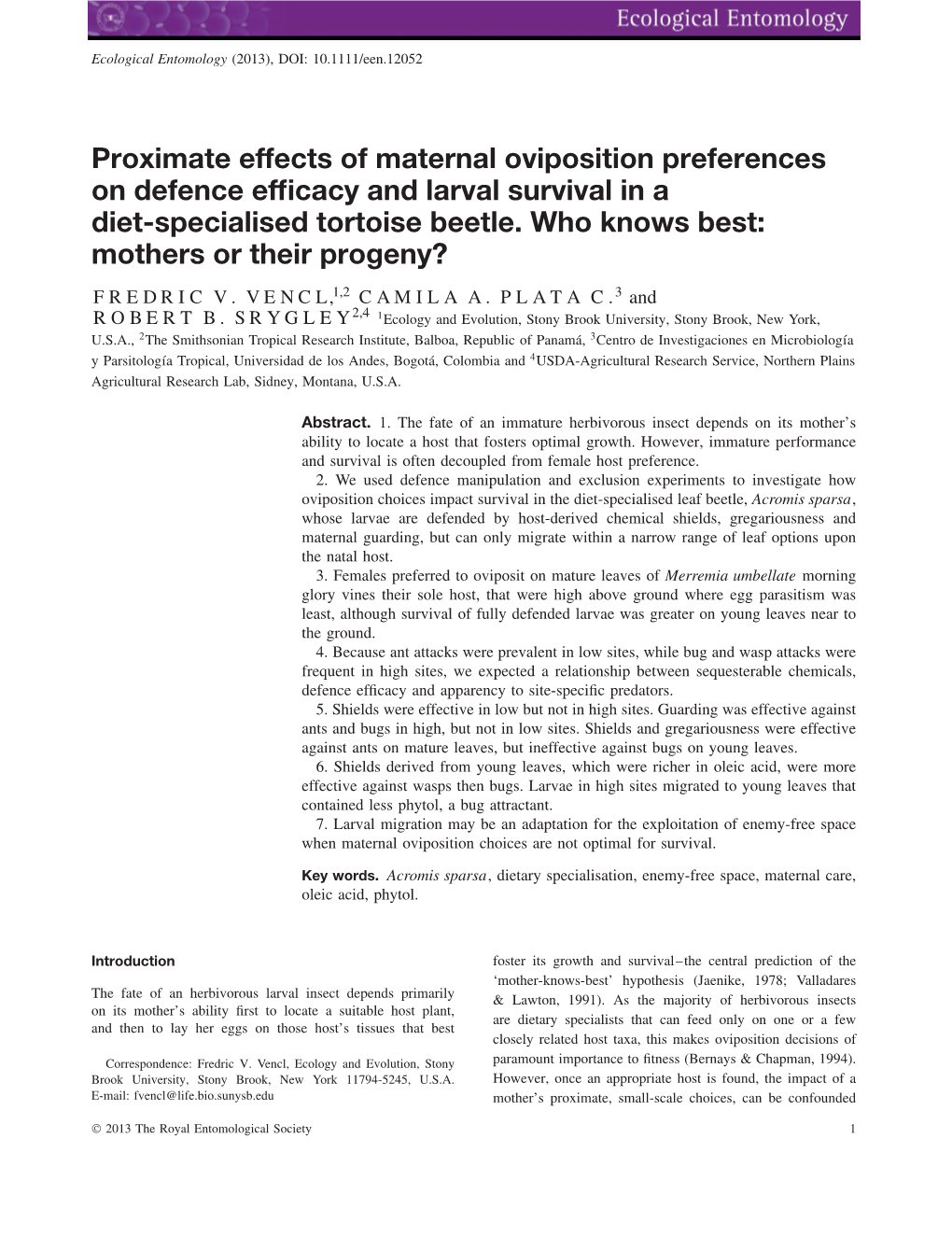 Proximate Effects of Maternal Oviposition Preferences on Defence Efﬁcacy and Larval Survival in a Diet-Specialised Tortoise Beetle