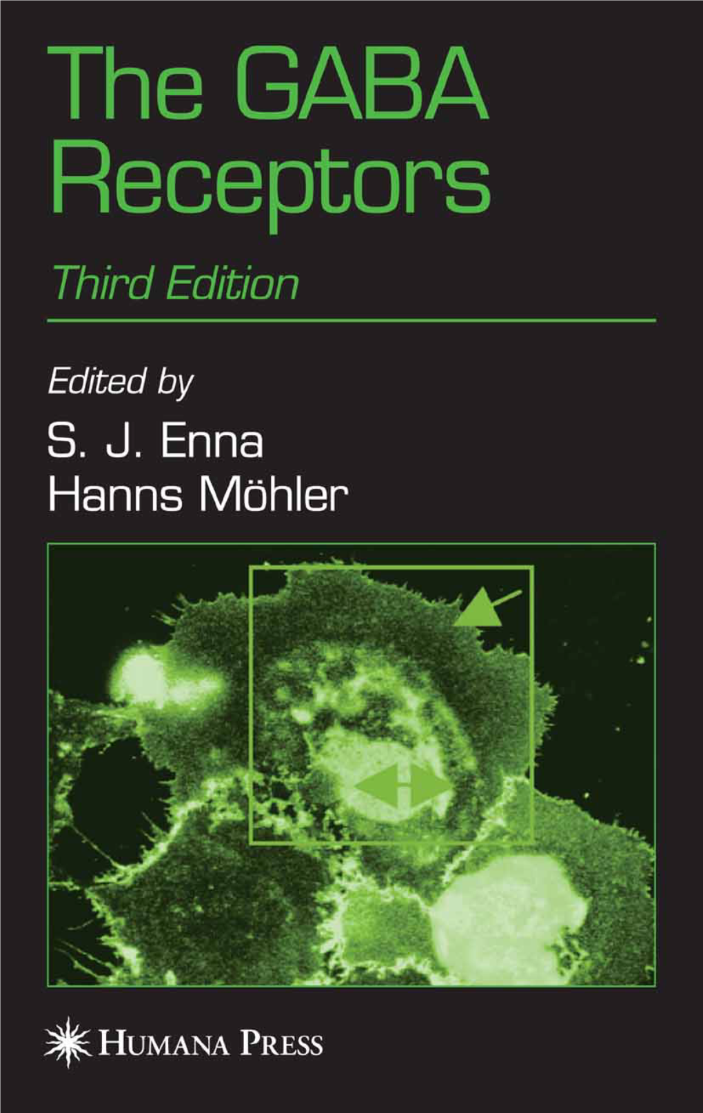 Gaba Receptors, Third Edition T He R Eceptors