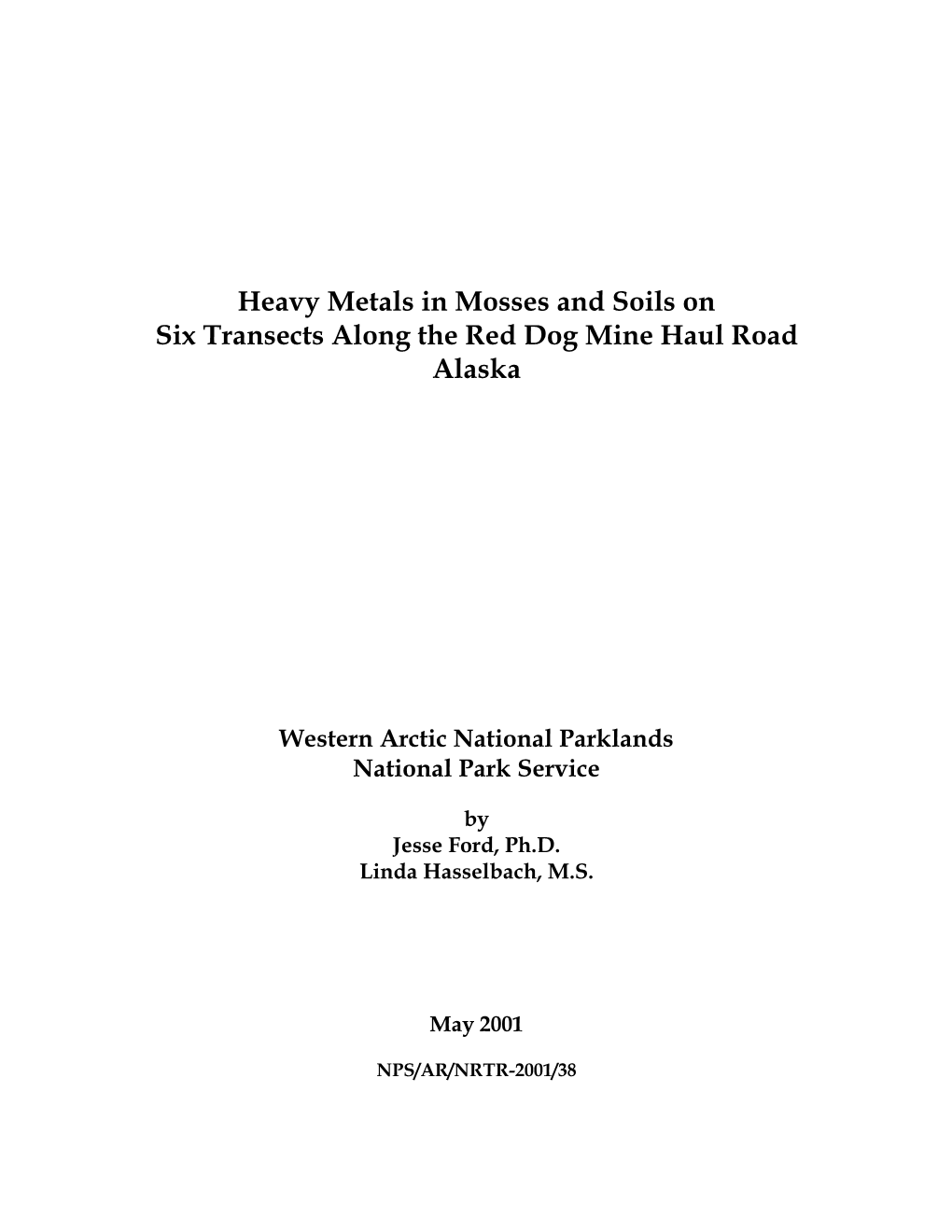 Heavy Metals in Mosses and Soils on Six Transects Along the Red Dog Mine Haul Road Alaska