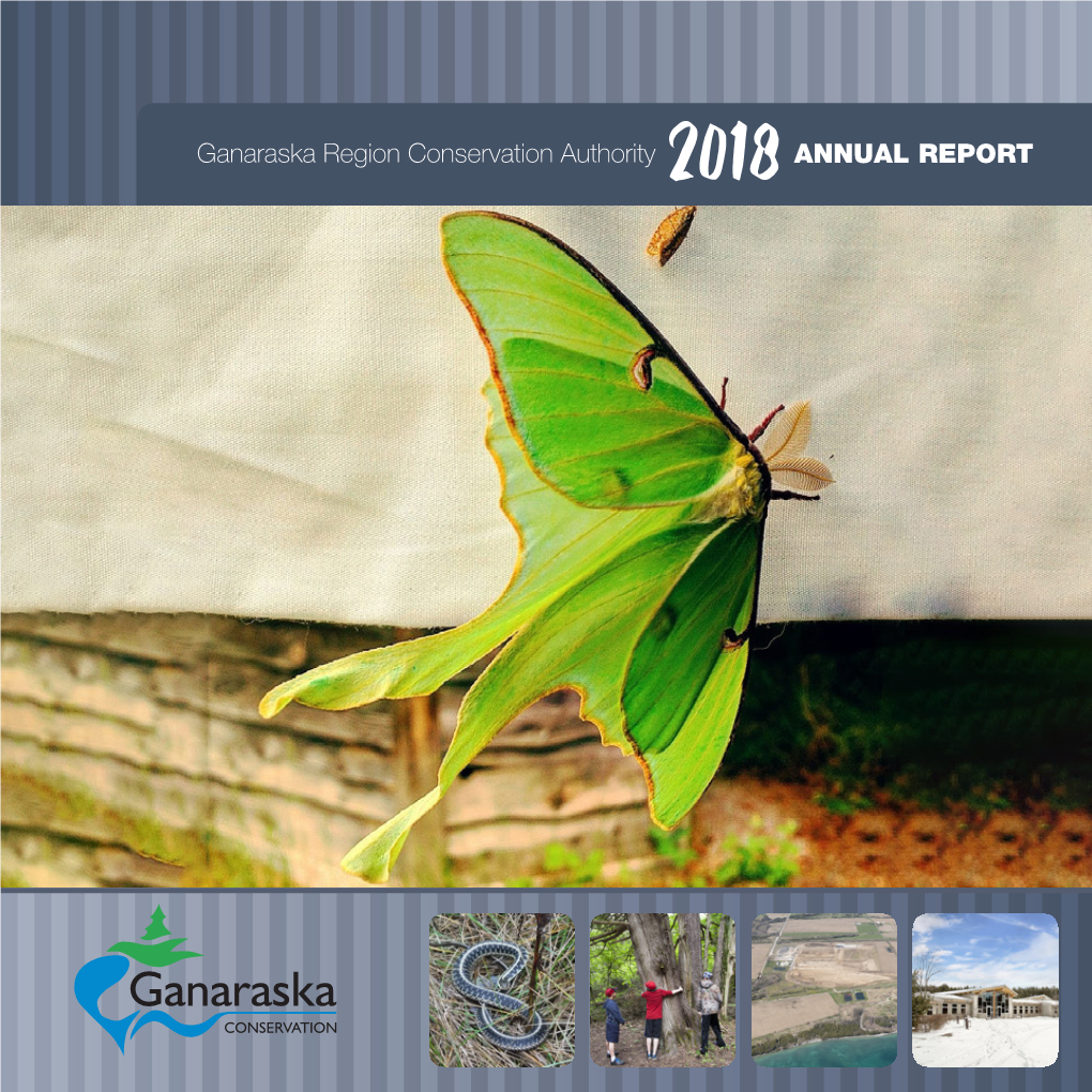 ANNUAL REPORT Ganaraska Region Conservation Authority 2018