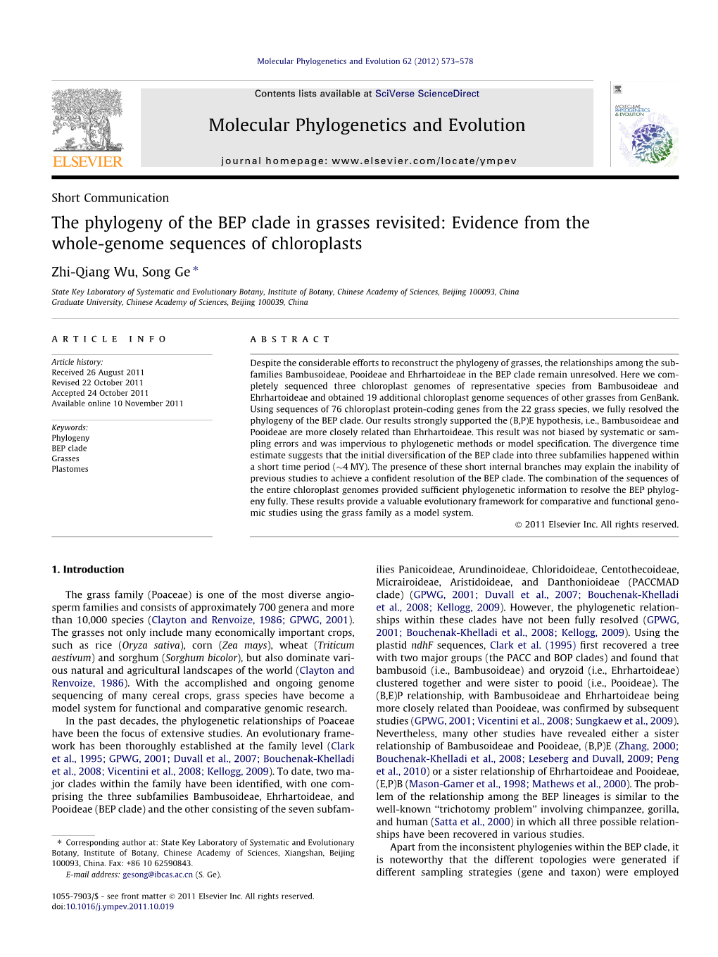 The Phylogeny of the BEP Clade in Grasses Revisited: Evidence from the Whole-Genome Sequences of Chloroplasts ⇑ Zhi-Qiang Wu, Song Ge