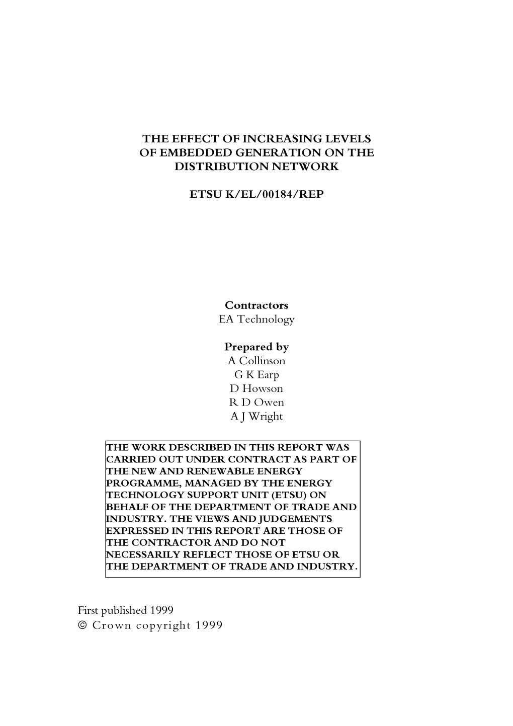 THE EFFECT of INCREASING LEVELS of EMBEDDED GENERATION on the DISTRIBUTION NETWORK ETSU K/EL/00184/REP Contractors Prepared By