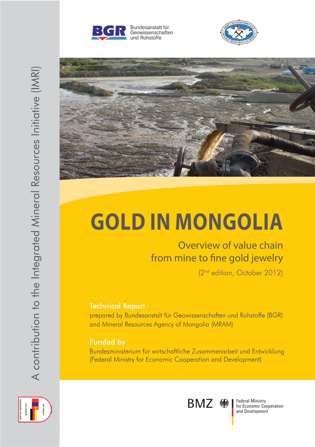 Gold in Mongolia. Overview of Value Chain from Mine to Fine Gold