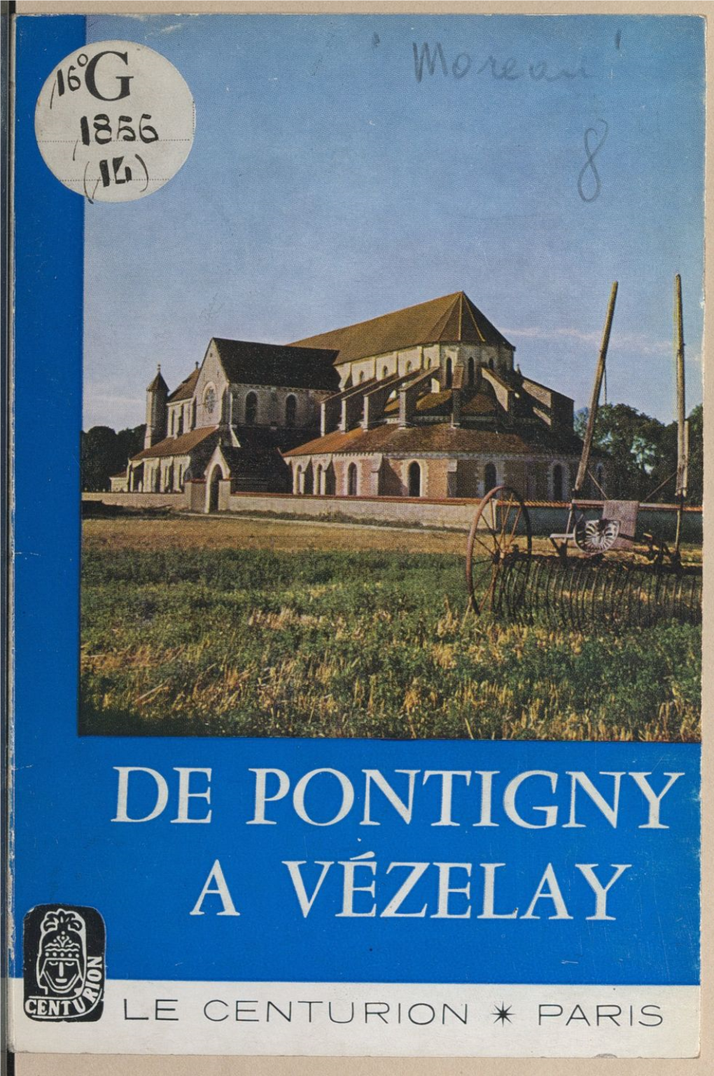 PONTIGNY À VÉZ E LAY Par ABEL MOREAU