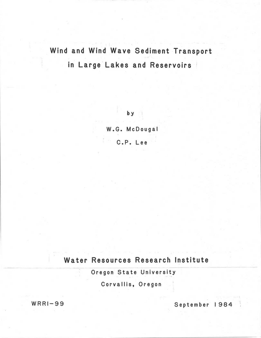 Wind and Wind Wave Sediment Transpor T in Large Lakes And