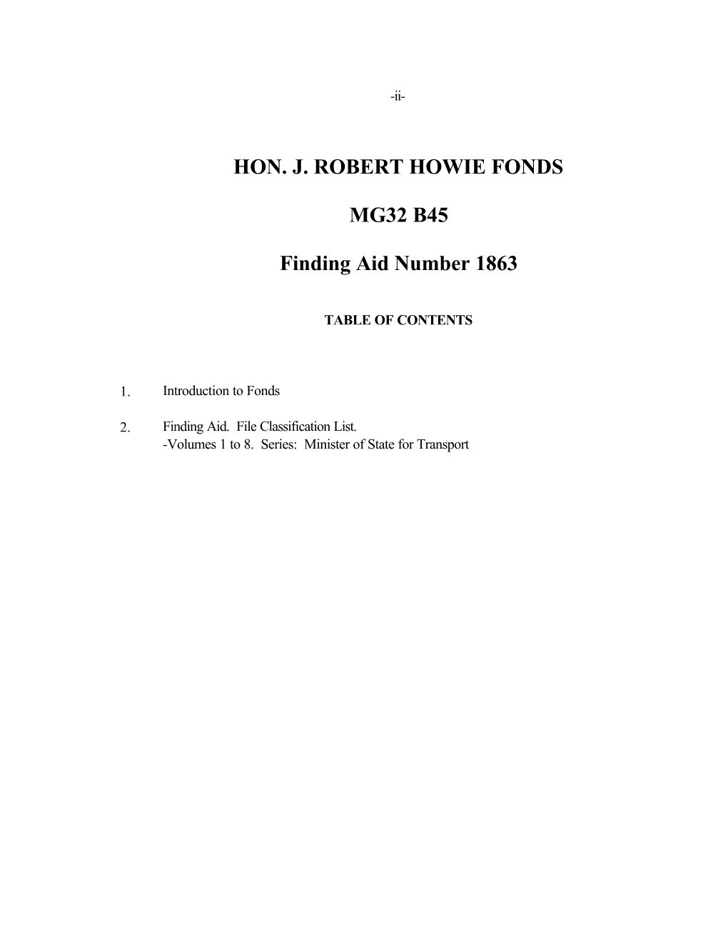 HON. J. ROBERT HOWIE FONDS MG32 B45 Finding Aid Number 1863