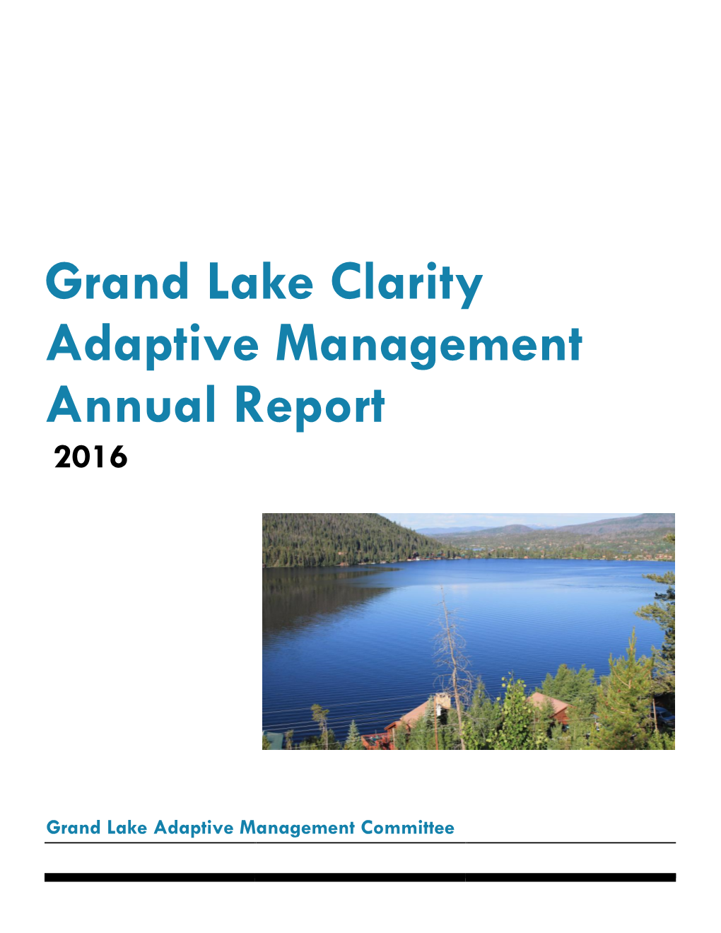 Grand Lake Clarity Adaptive Management Annual Report 2016