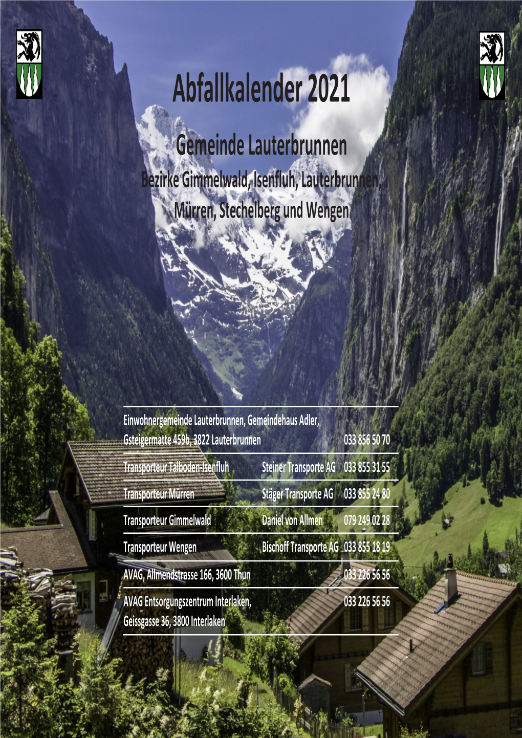 Abfallkalender 2021 Gemeinde Lauterbrunnen Bezirke Gimmelwald, Isenfluh, Lauterbrunnen, Mürren, Stechelberg Und Wengen Mürren, Gimmelwald Und Wengen