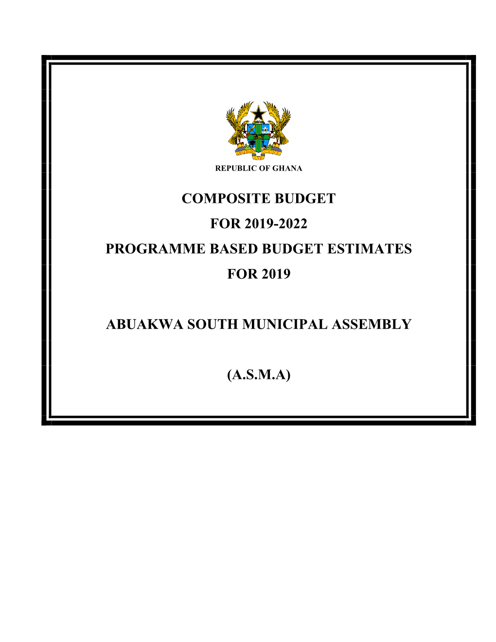 Composite Budget for 2019-2022 Programme Based Budget Estimates for 2019