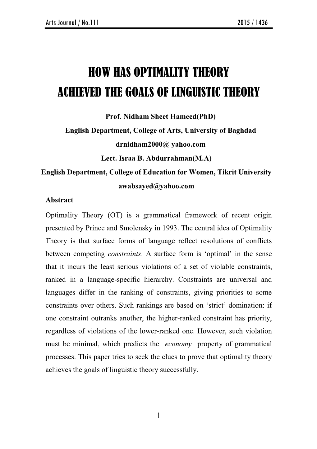 How Has Optimality Theory Achieved the Goals of Linguistic Theory