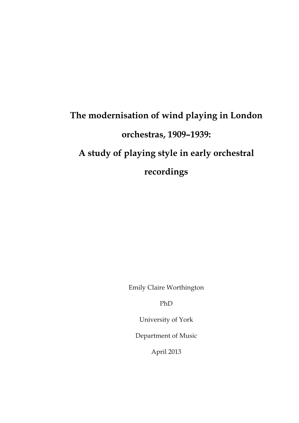 The Modernisation of Wind Playing in London Orchestras, 1909–1939: A