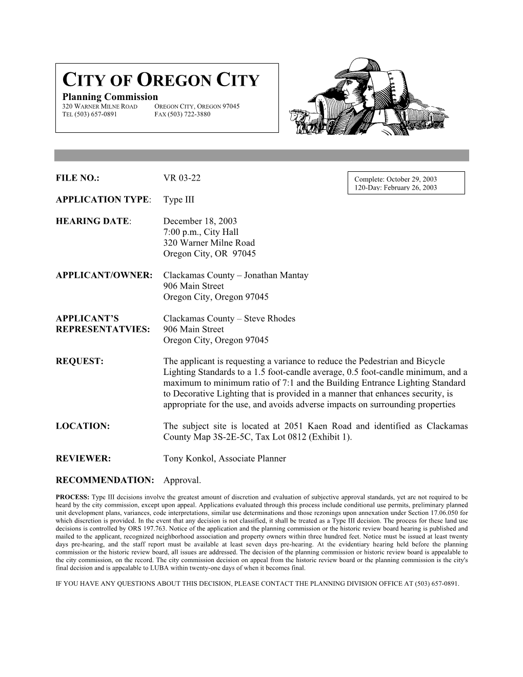 CITY of OREGON CITY Planning Commission 320 WARNER MILNE ROAD OREGON CITY, OREGON 97045 TEL (503) 657-0891 FAX (503) 722-3880