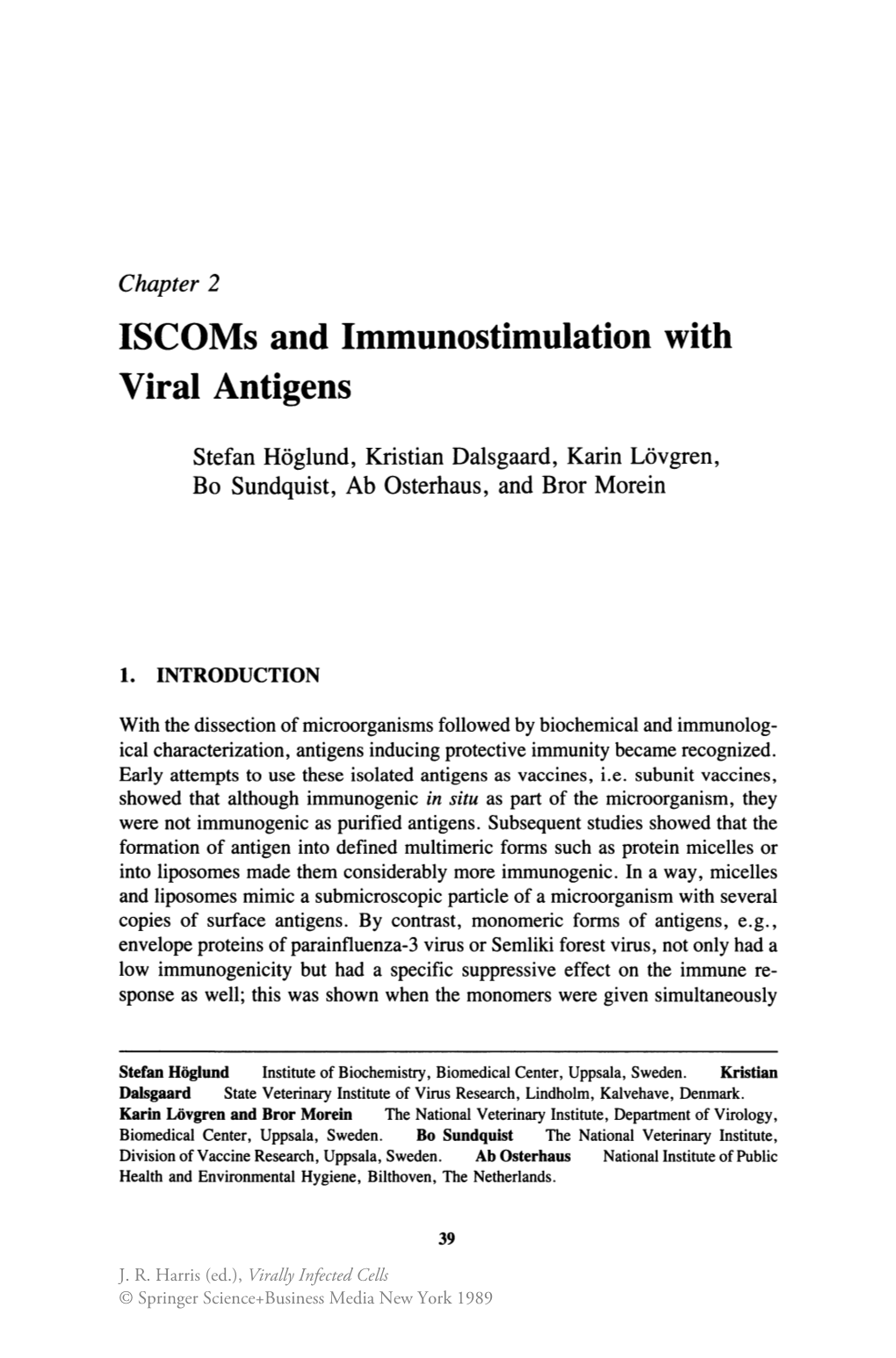 Iscoms and Immunostimulation with Viral Antigens