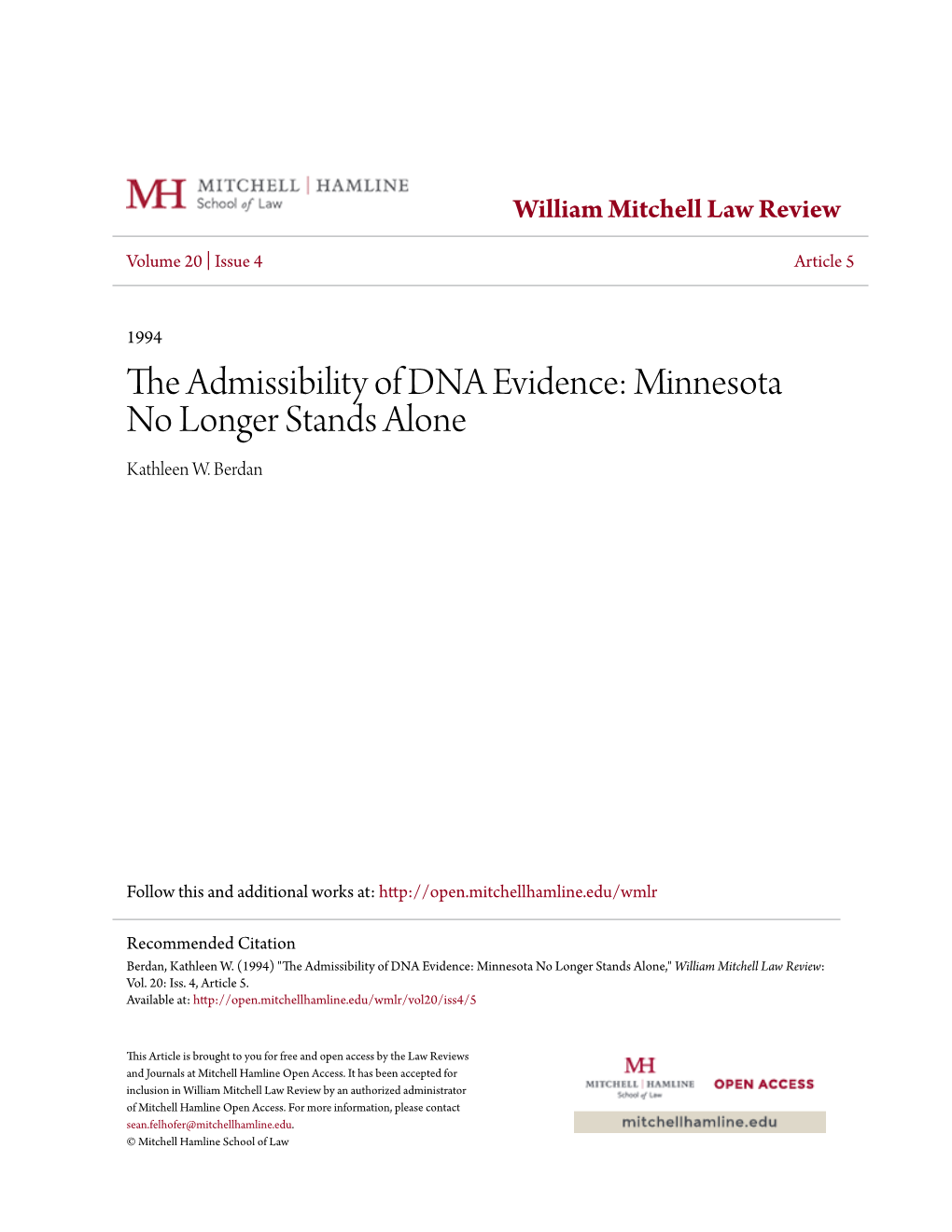 The Admissibility of DNA Evidence: Minnesota No Longer Stands Alone Kathleen W