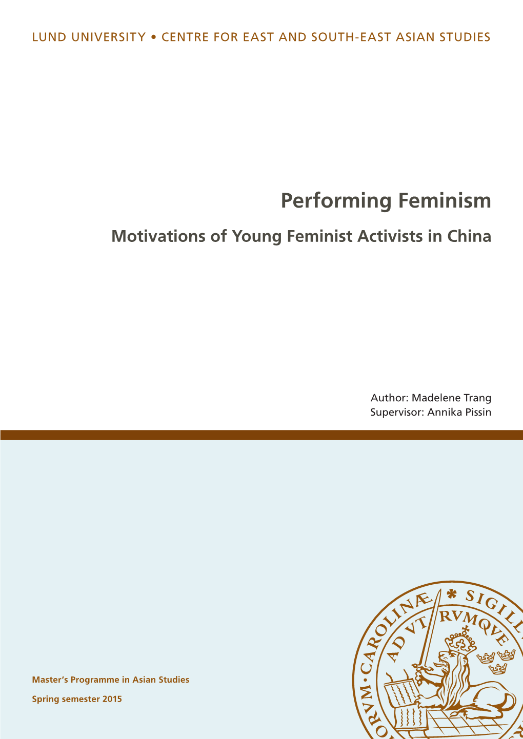 Performing Feminism Motivations of Young Feminist Activists in China