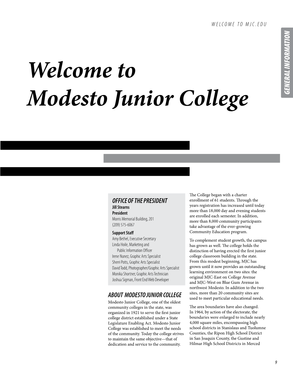 Welcome to Modesto Junior College GENERAL INFORMATION