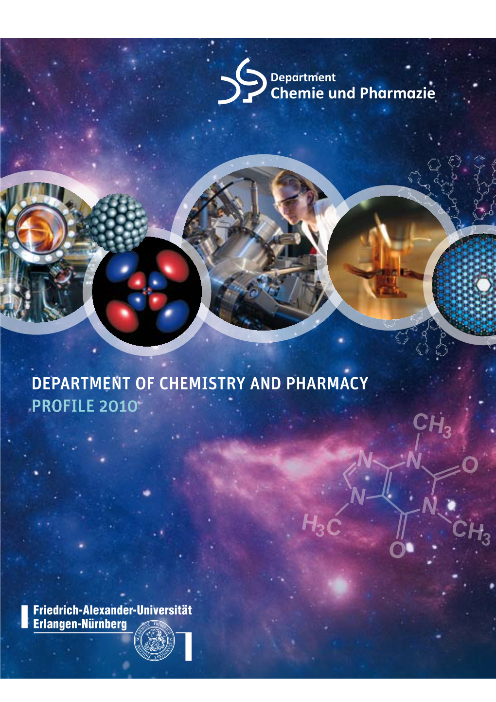 Department of Chemistry and Pharmacy Profile 2010 Editorial 3