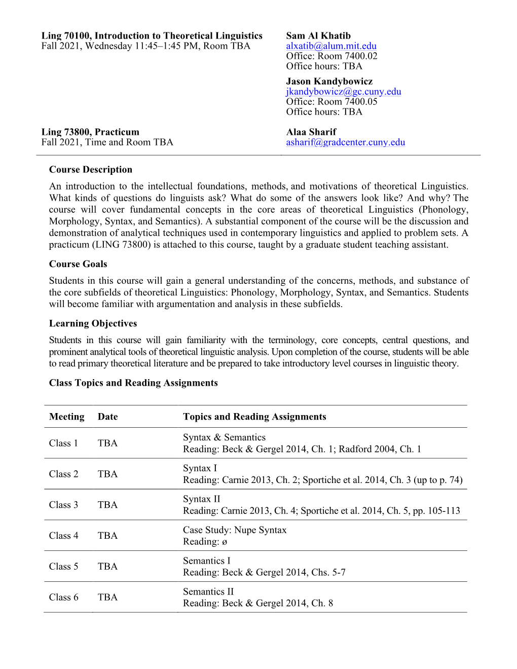 Ling 70100, Introduction to Theoretical Linguistics Sam Al Khatib Fall 2021, Wednesday 11:45–1:45 PM, Room