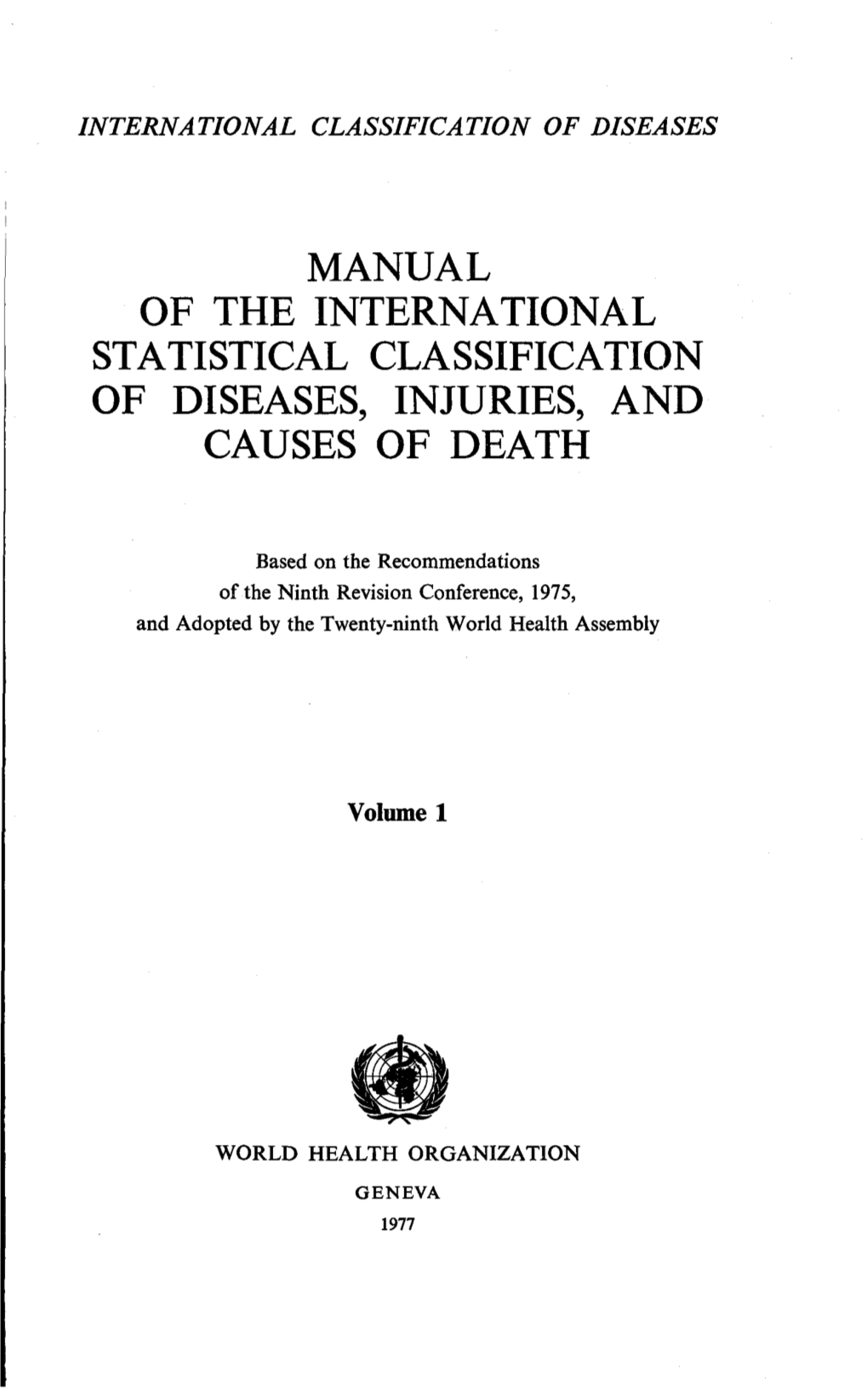 Manual of the International Statistical Classification of Diseases, Injuries, and Causes of Death