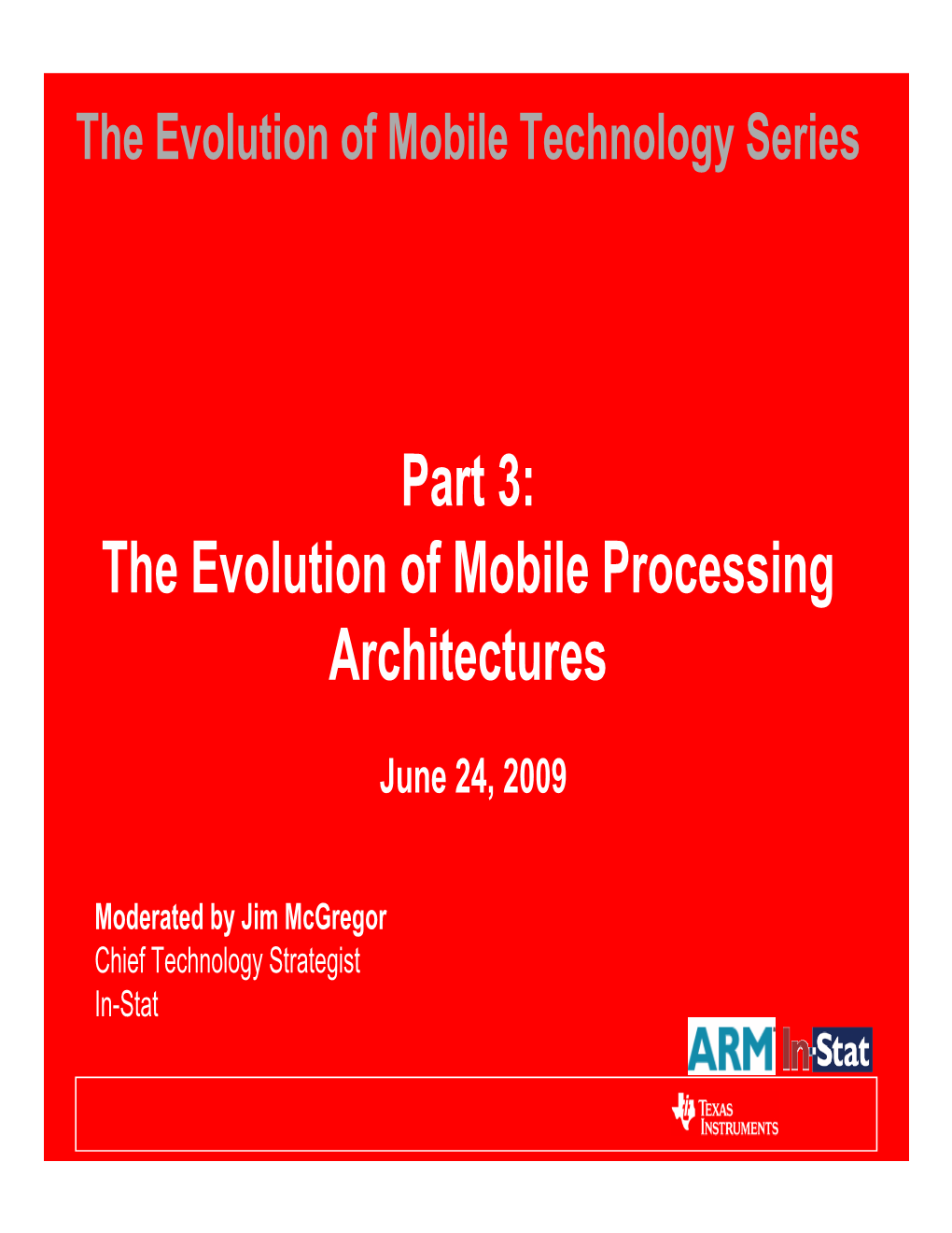 The Evolution of Mobile Processing Architectures