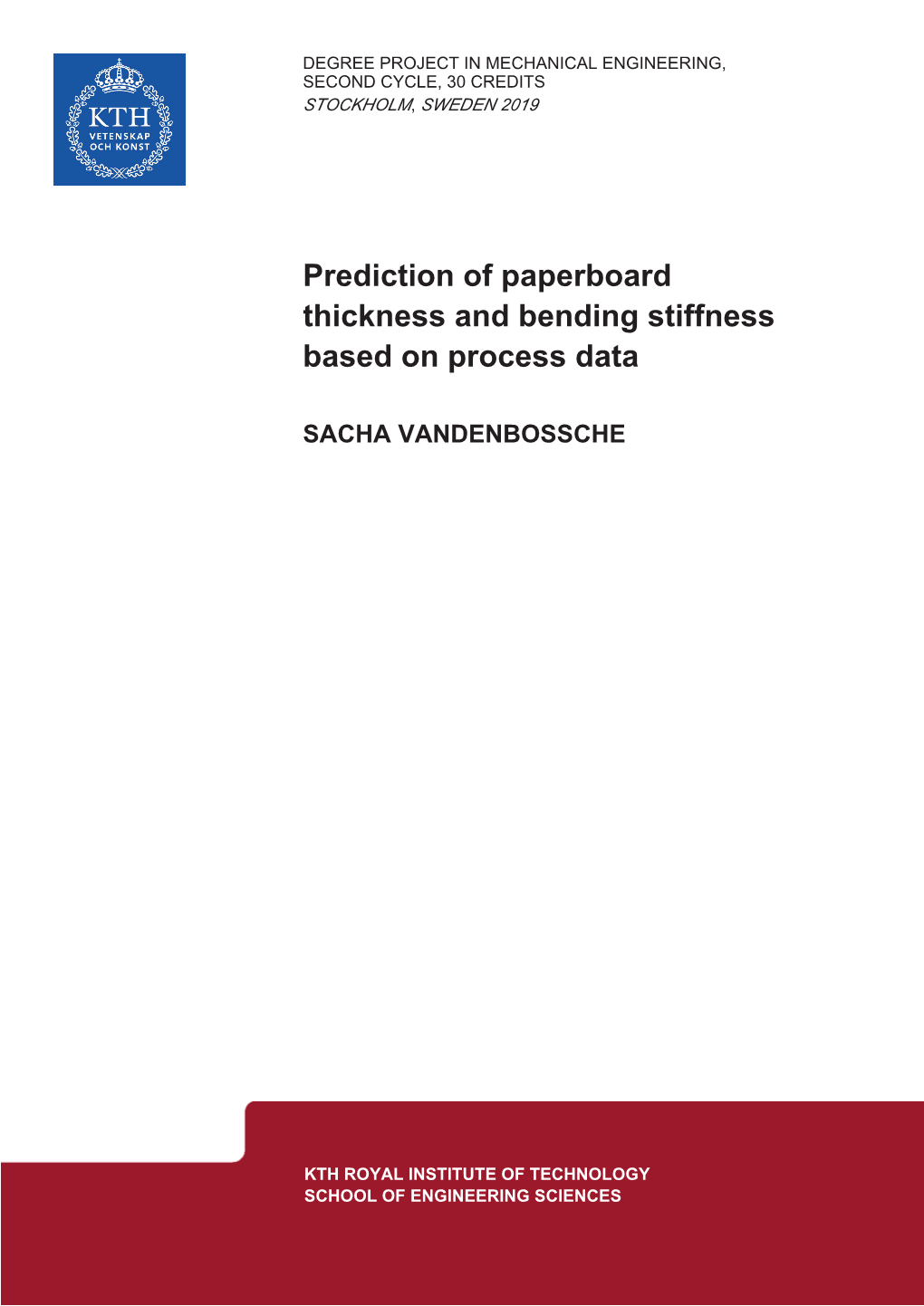 Prediction of Paperboard Thickness and Bending Stiffness Based on Process Data