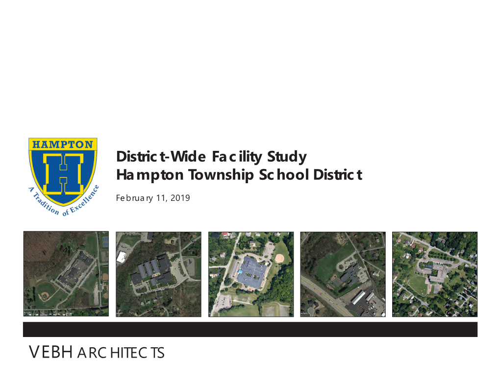 VEBH ARCHITECTS District-Wide Facility Study Hampton Township