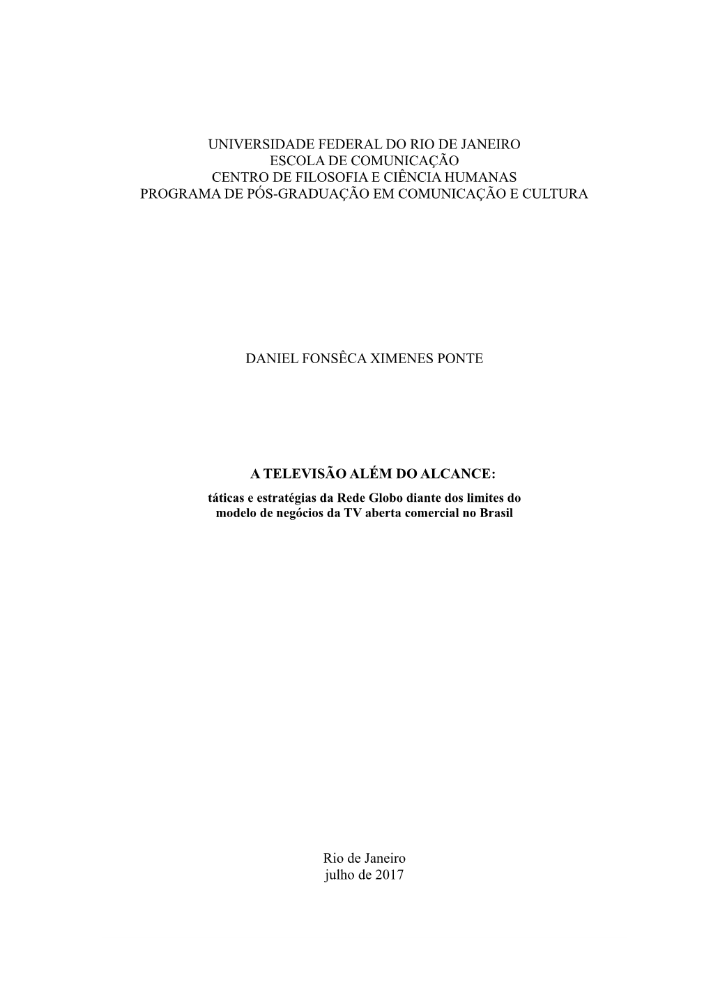 Universidade Federal Do Rio De Janeiro Escola De Comunicação Centro De Filosofia E Ciência Humanas Programa De Pós-Graduação Em Comunicação E Cultura