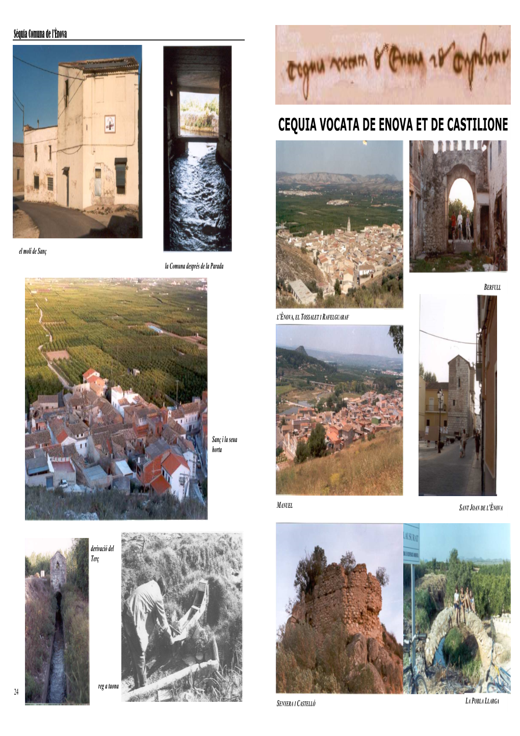 Cequia Vocata De Enova Et De Castilione