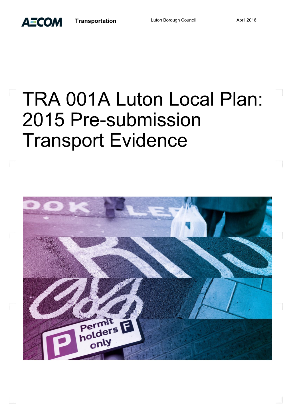 Houghton Regis Model Improvements Local Model Validation Report