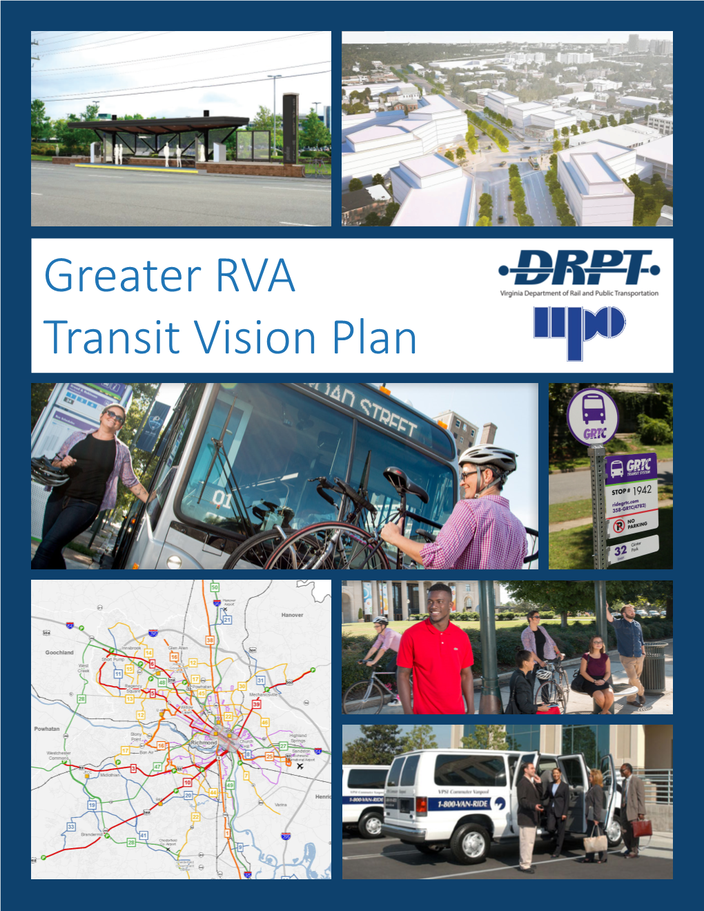 Greater RVA Transit Vision Plan GREATER RVA TRANSIT VISION PLAN