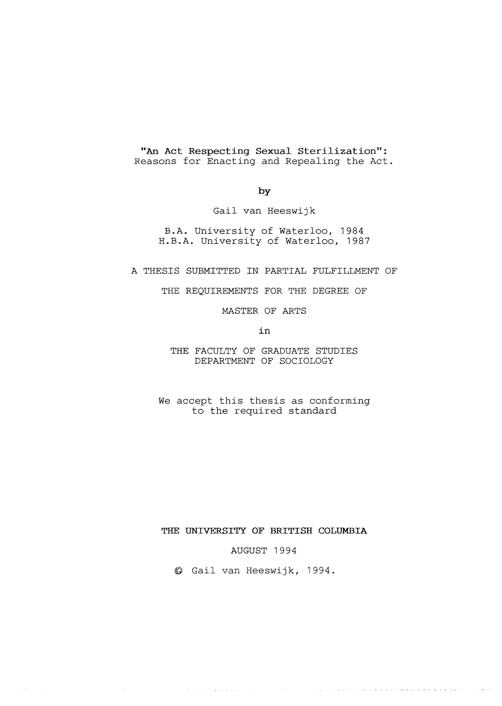 An Act Respecting Sexual Sterilization": Reasons for Enacting and Repealing the Act