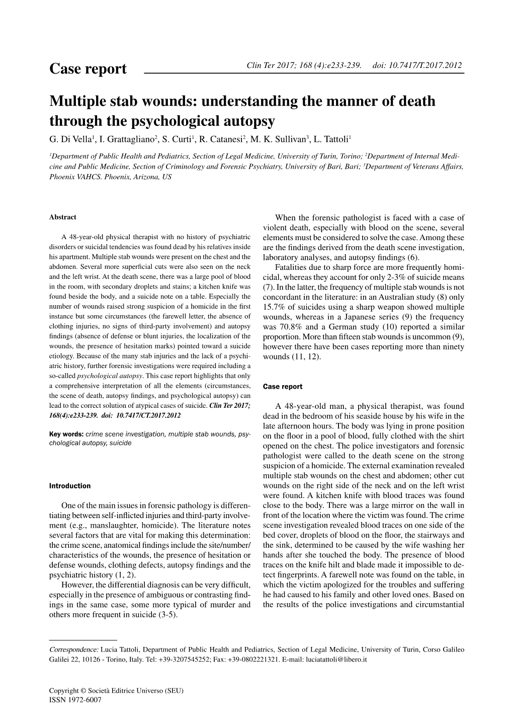 Multiple Stab Wounds: Understanding the Manner of Death Through the Psychological Autopsy Case Report