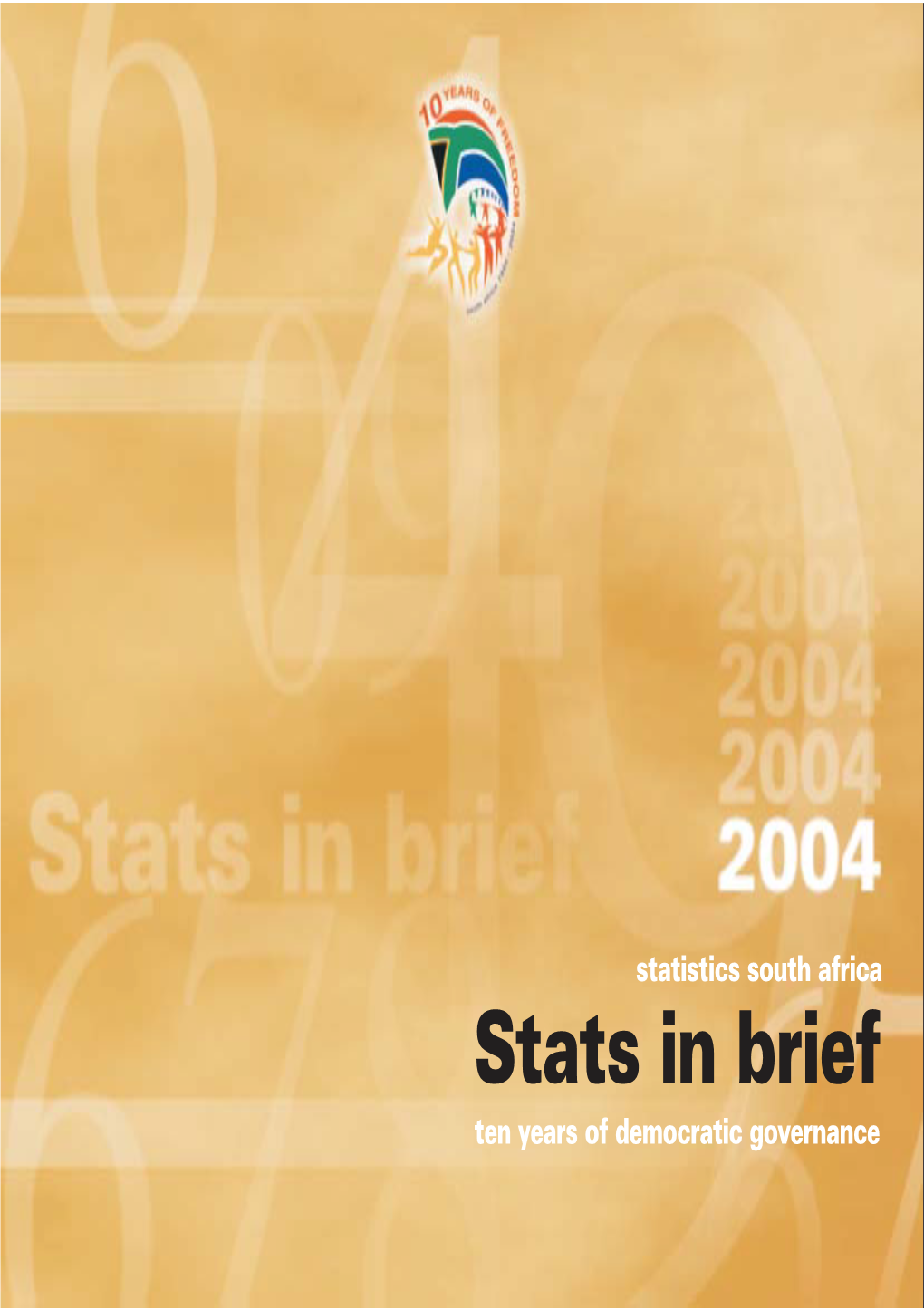 Stats in Brief Ten Years of Democratic Governance