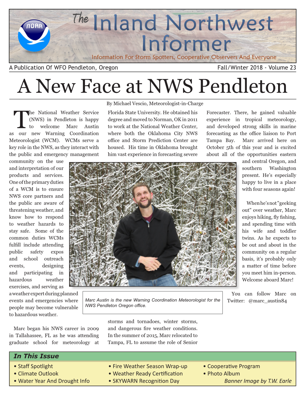 A New Face at NWS Pendleton by Michael Vescio, Meteorologist-In-Charge He National Weather Service Florida State University