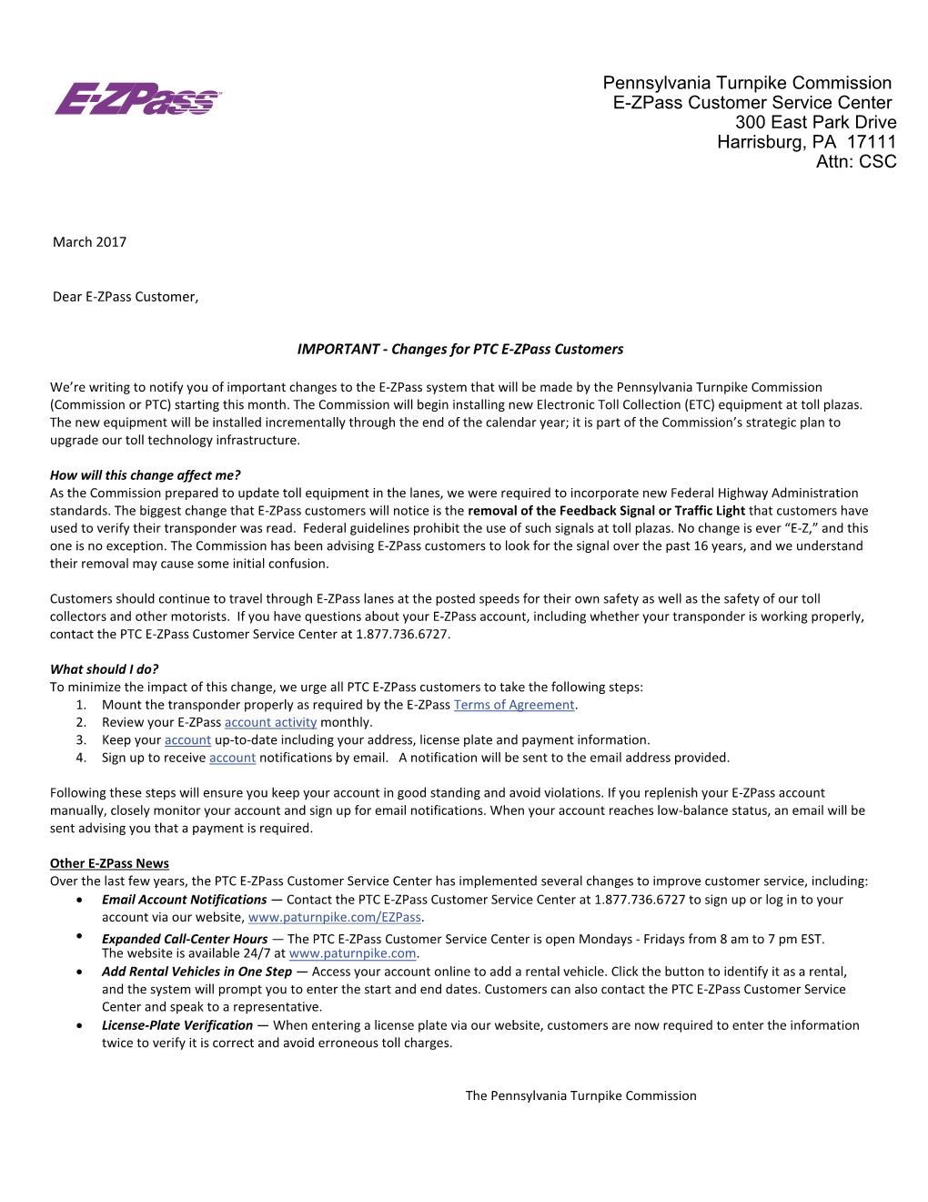 Pennsylvania Turnpike Commission E-Zpass Customer Service Center 300 East Park Drive Harrisburg, PA 17111 Attn: CSC