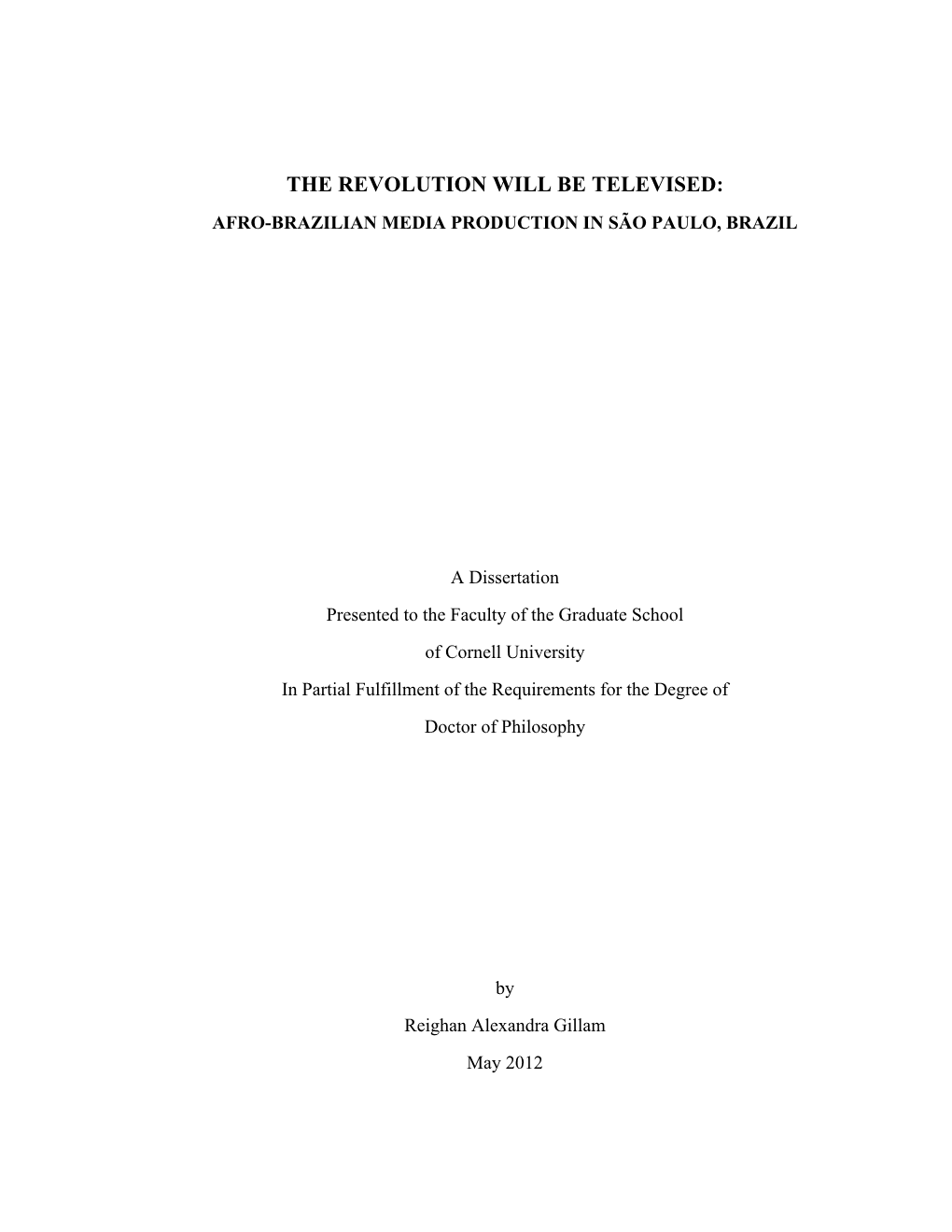 The Revolution Will Be Televised: Afro-Brazilian Media Production in São Paulo, Brazil