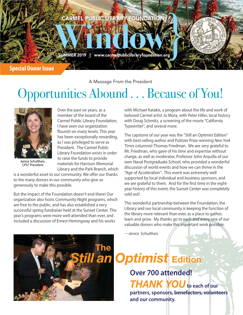 Opportunities Abound . . . Because of You!