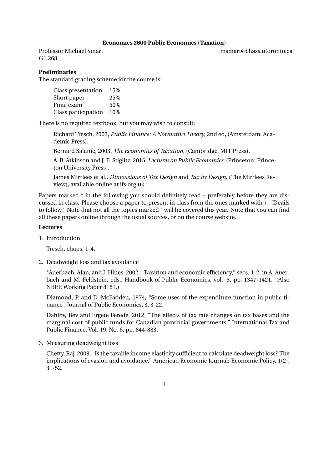 (Taxation) Professor Michael Smart Msmart@Chass.Utoronto.Ca GE 268 Preliminaries the Standard Gr