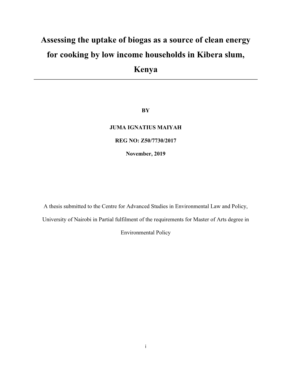 Assessing the Uptake of Biogas As a Source of Clean Energy for Cooking by Low Income Households in Kibera Slum, Kenya