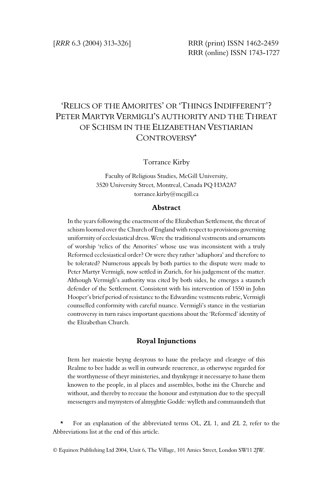 Relics of the Amorites’ Or ‘Things Indifferent’? Peter Martyr Vermigli’S Authority and the Threat of Schism in the Elizabethan Vestiarian Controversy*