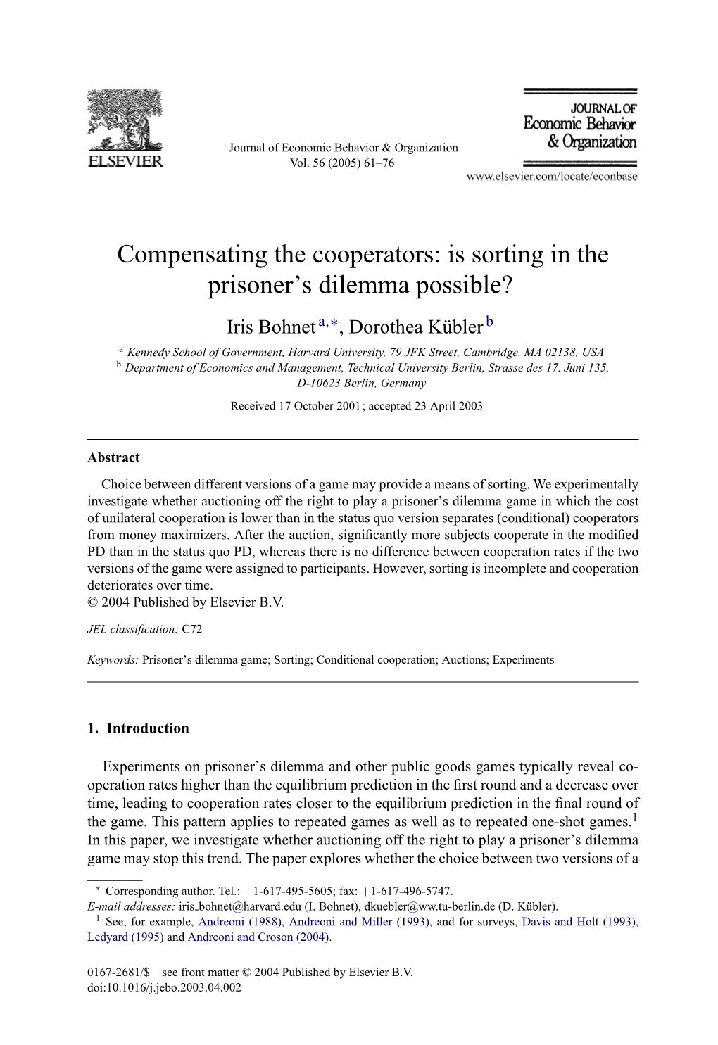 Compensating the Cooperators: Is Sorting in the Prisoner's Dilemma