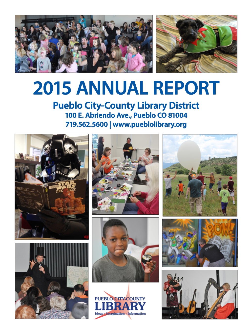 2015 ANNUAL REPORT Pueblo City-County Library District 100 E