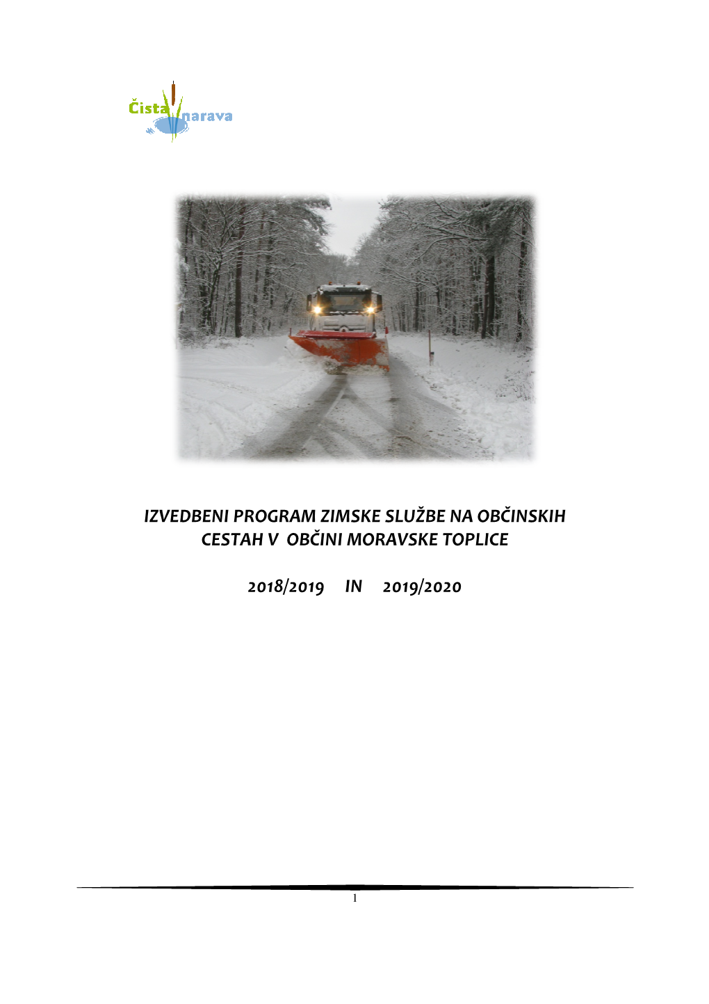 Izvedbeni Program Zimske Službe Na Občinskih Cestah V Občini Moravske Toplice